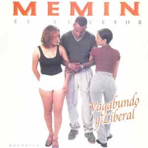 Memin El Sucesor - Vagabundo Y Liberal mp3