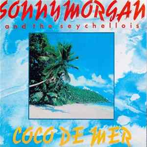 Sonny Morgan And The Seychellois - Coco De Mer mp3