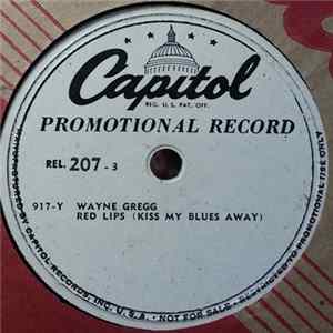 Wayne Gregg - Red Lips (Kiss My Blues Away) / Ten Times mp3