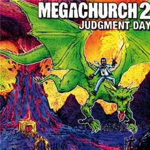 Megachurch - Megachurch 2: Judgment Day mp3
