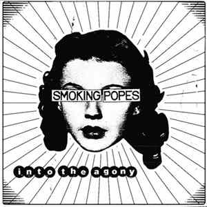 Smoking Popes - Into the Agony mp3