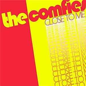 The Comfies - Close To Me mp3