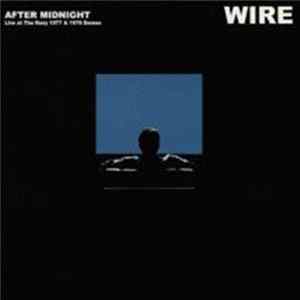 Wire - After Midnight mp3