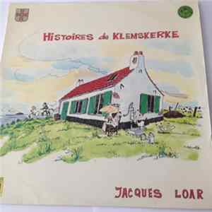 Jacques Loar - Histoires De Klemskerke mp3