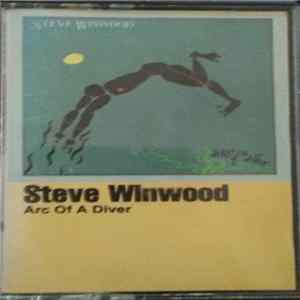 Steve Winwood - Arc Of A Diver mp3