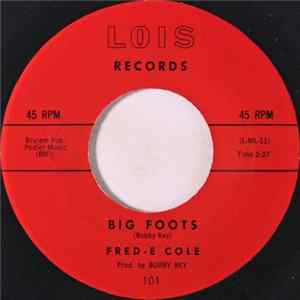 Fred-e Cole - Big Foots / Hey Little Lover mp3