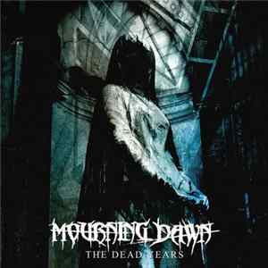 Mourning Dawn - The Dead Years mp3