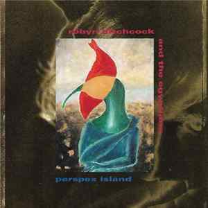 Robyn Hitchcock And The Egyptians - Perspex Island mp3