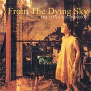 From The Dying Sky - Truth's Last Horizon mp3