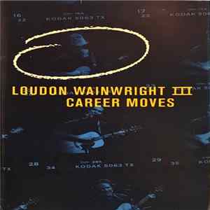 Loudon Wainwright III - Career Moves mp3