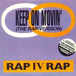 Rap IV Rap - Keep On Movin' (The Rap Version) mp3