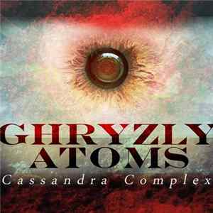 Ghryzly Atoms - Cassandra Complex: Episode 1 mp3