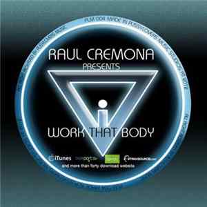 Raul Cremona - Work that Body mp3