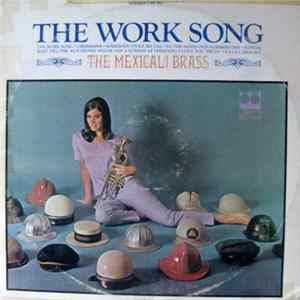 The Mexicali Brass - The Work Song mp3
