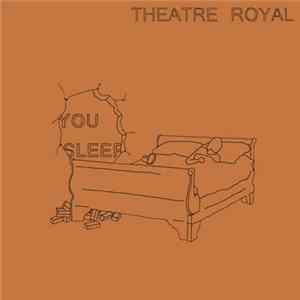 Theatre Royal - You Sleep EP mp3