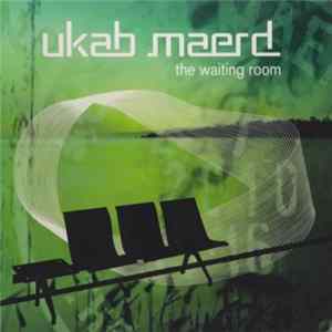 Ukab Maerd - The Waiting Room mp3