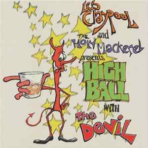 Les Claypool And The Holy Mackerel - Highball With The Devil mp3