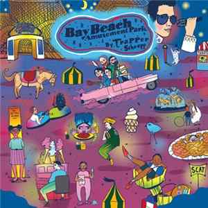 Trapper Schoepp - Bay Beach Amusement Park mp3