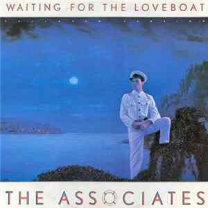 The Associates - Waiting For The Loveboat mp3