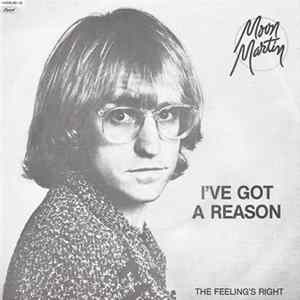 Moon Martin - I've Got A Reason mp3