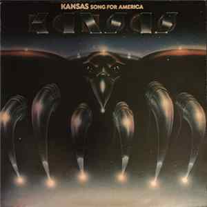 Kansas - Song For America mp3