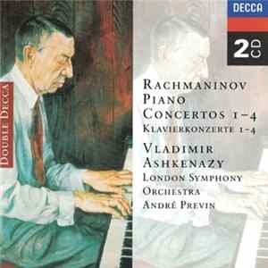 Rachmaninov - Vladimir Ashkenazy, London Symphony Orchestra, André Previn - Piano Concertos 1-4 mp3