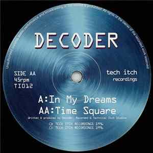 Decoder - In My Dreams / Time Square mp3