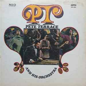 Pete Terrace And His Orchestra - P.T. mp3