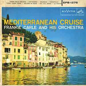 Frankie Carle And His Orchestra - Mediterranean Cruise mp3