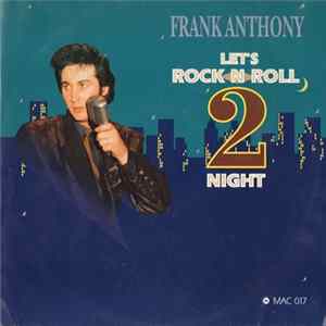 Frank Anthony - Let's Rock'n'Roll Tonight mp3