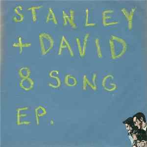 Stanley & David - 8 Song EP mp3