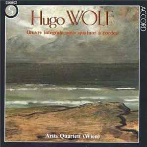 Hugo Wolf, Artis Quartett (Wien) - Oeuvre Intégrale Pour Quatuor À Cordes mp3