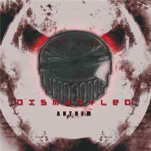 Dismantled - Anthem mp3
