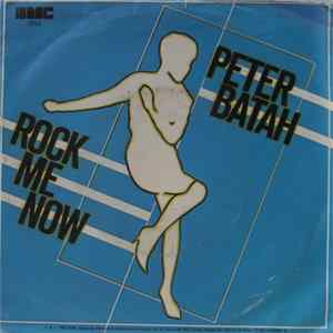 Peter Batah - Rock Me Now mp3