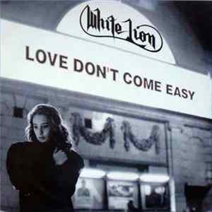 White Lion - Love Don't Come Easy mp3