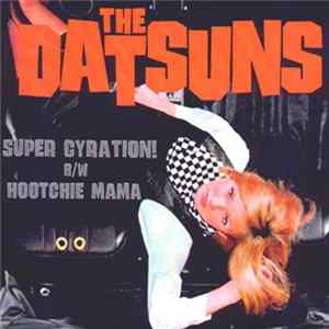 The Datsuns - Super Gyration mp3