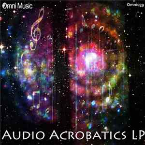 Various - Audio Acrobatics LP mp3