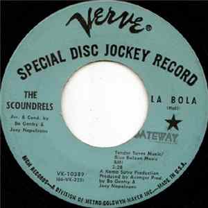 The Scoundrels - La Bola / Come Home With Me mp3