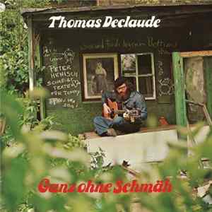 Thomas Declaude - Ganz Ohne Schmäh mp3