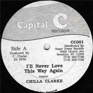 Chilla Clarke - I'll Never Love This Way Again mp3