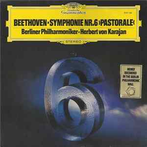 Beethoven / Herbert von Karajan, Berliner Philharmoniker - Symphonie Nr. 6 F-dur Op. 68 "Pastorale" mp3
