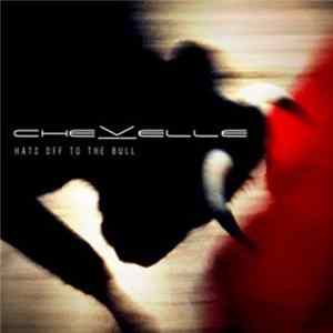 Chevelle - Hats Off To The Bull mp3