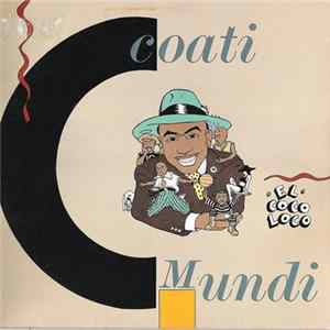 Coati Mundi - El Coco Loco (So So Bad) mp3