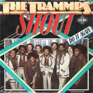 The Trammps - Shout / Do It Again mp3