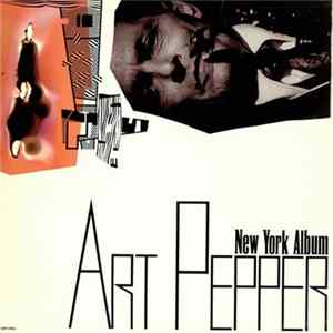 Art Pepper - New York Album mp3