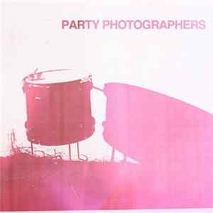 Party Photographers - Party Photographers mp3