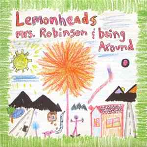 Lemonheads - Mrs. Robinson / Being Around mp3