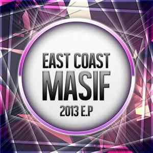East Coast Masif - 2013 E.P mp3