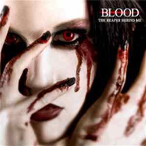 Blood - The Reaper Behind Me mp3