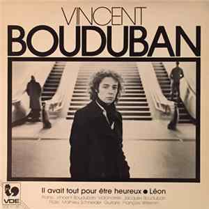 Vincent Bouduban - Il Avait Tout Pour Être Heureux mp3